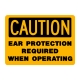 Caution Ear Protection Required When Operating